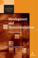 Development and Humanitarianism: Practical Issues (Development in Practice Readers) 1565492390 Book Cover
