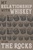 My Relationship With Whiskey is on the Rocks: Tasting Record & Log Book 1696714885 Book Cover