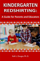Kindergarten Redshirting: A Guide for Parents and Educators 131296409X Book Cover