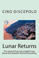 Lunar Returns: The many things you should know about this fantastic tool of forecasting 8896447054 Book Cover