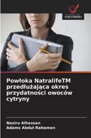 Powloka NatralifeTM przedluzajaca okres przydatnosci owoców cytryny 6209354777 Book Cover