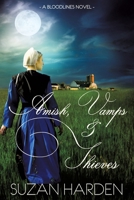Amish, Vamps & Thieves 1938745639 Book Cover