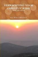 Verwachting Voor Christus' Kerk Vanaf Het Réveil 1447873807 Book Cover