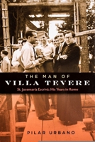 The Man of Villa Tevere 1594171424 Book Cover