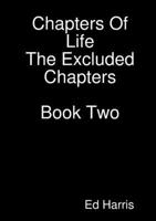 Chapters Of Life- The Excluded Chapters Book Two 0244638896 Book Cover