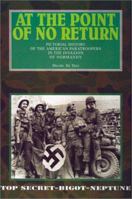 AT THE POINT OF NO RETURN: Pictorial History of the American Paratroopers in the Invasion of Normandy 2960017617 Book Cover