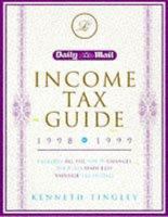 The " Daily Mail" Income Tax Guide 1998-99: Tax Rules Made Easy 0752812475 Book Cover