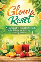 Glow & Reset B0GZ76XDWV Book Cover