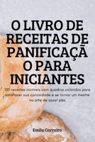 O Livro de Receitas de Panificação Para Iniciantes 1837620040 Book Cover