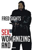 Sex, Womanizing and ... 1682134830 Book Cover