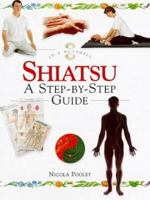 Shiatsu: A Step-by-step Guide (In a Nutshell) 1862041970 Book Cover