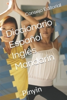 Diccionario Español Inglés Mandarín: Pinyin B0FVWTR1MH Book Cover