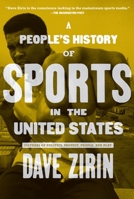 A People's History of Sports in the United States: From Bull-Baiting to Barry Bonds: 250 Years of Politics, Protest, the People, and Play (New Press People's Histories) 1595584773 Book Cover