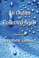 An Ocean of Collected Souls: Poetry B0BVDYCRWW Book Cover