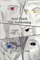 Airel Black: The Awakening 0557572886 Book Cover