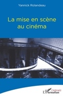 La mise en scène au cinéma (French Edition) 2140308646 Book Cover