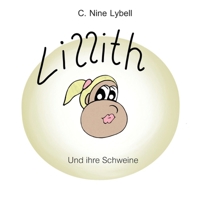 Lillith und ihre Schweine (German Edition) 3911452063 Book Cover