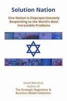 Solution Nation: One Nation is Disproportionately Responding to the World's Most Intractable Problems 0999855409 Book Cover