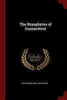 The Bryophytes of Connecticut 1017007667 Book Cover