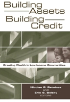Building Assets, Building Credit: Creating Wealth in Low-income Communities (James a. Johnson Metro Series) 0815774095 Book Cover