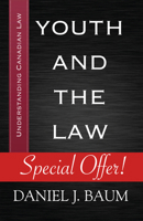 Youth and the Law (Understanding Canadian Law, #1) 1459719557 Book Cover