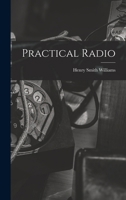 Practical Radio, 1922 1017238294 Book Cover
