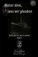 Hinter dem, was wir glauben B0FG74QK5R Book Cover