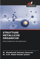 Strutture Metalliche Organiche (Italian Edition) 6209562418 Book Cover