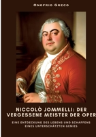 Niccolò Jommelli: Der vergessene Meister der Oper: Eine Entdeckung des Lebens und Schaffens eines unterschätzten Genies (German Edition) 3384488318 Book Cover