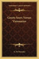 Greets Seers Versus Visionaries 1425468519 Book Cover