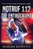 Notruf 112 – Die Entrückung: Was zu tun ist, wenn du zurückgelassen wurdest (German Edition) B0GXVQL8LZ Book Cover