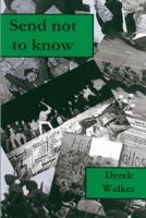 Send not to know 0956156959 Book Cover
