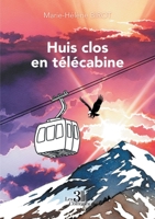 Huis clos en télécabine B0G4QQDKBQ Book Cover