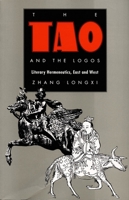 The Tao and the Logos: Literary Hermeneutics, East and West (Post-Contemporary Interventions) 0822312182 Book Cover