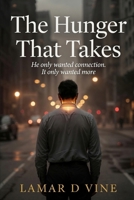 The Hunger That Takes B0H8KGLMKH Book Cover