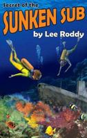 Secret of the Sunken Sub (Ladd Family Adventure Series) 0929608631 Book Cover