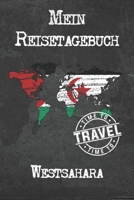 Mein Reisetagebuch Westsahara: 6x9 Reise Journal I Notizbuch mit Checklisten zum Ausfüllen I Perfektes Geschenk für den Trip nach Westsahara für jeden Reisenden (German Edition) 1673882870 Book Cover