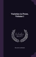 Varieties in Prose, Volume 1 3337368859 Book Cover