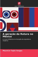 A geração da Rutura no México (Portuguese Edition) 6202325208 Book Cover