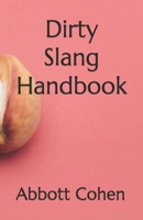 Dirty Slang Handbook B0DY7R2M3Y Book Cover