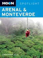 Arenal & Monteverde (Moon Spotlight) 1598804960 Book Cover