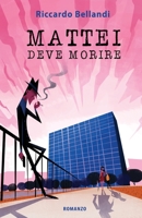 Mattei deve morire (Italian Edition) 8831629735 Book Cover