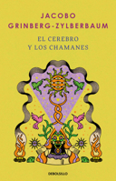 El cerebro y los chamanes / The Mind and Shamanism (Spanish Edition) 6073862776 Book Cover