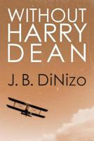 Without Harry Dean 1612045707 Book Cover