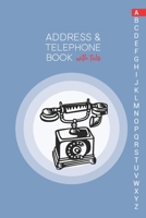 Address & Telephone Book with tabs: Personalized Address Book "6x9" 140 Pages, 312 Spaces for Name, Address, Phone Numbers, Email and Website 1674987846 Book Cover