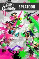 Splatoon Strategy Guide & Game Walkthrough - Cheats, Tips, Tricks, and More! 1979427372 Book Cover