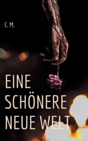Eine Schönere Neue Welt 3759704840 Book Cover