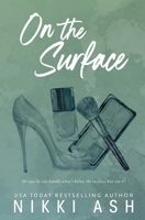 On the Surface: a second chance, single dad romance 1963654129 Book Cover