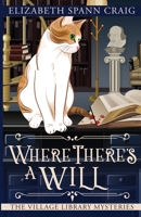 Where There's a Will 1946227919 Book Cover