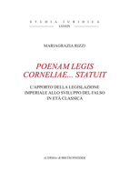 Poenam Legis Corneliae... Statuit: L'Apporto Della Legislazione Imperiale Allo Sviluppo del Falso in Eta Antica 8891320706 Book Cover